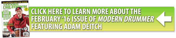 Learn about the February 2016 issue of Modern Drummer featuring Adam Deitch