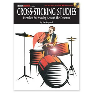 Cross-Sticking Studies - Exercises for Moving Around the Drumset (Print Book)