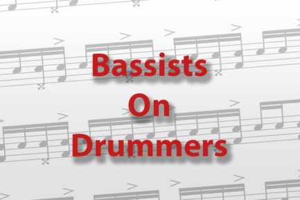 Bassists on Drummers