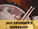 Jazz Drummer Workshop