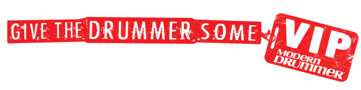 Give the drummer some VIP - Modern Drummer YouTube Videos