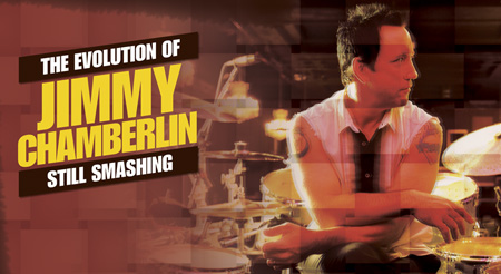 The Evolution of Jimmy Chamberlin: Still Smashing The Evolution of Jimmy Chamberlin: Still Smashing