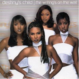 Destiny’s Child The Writing’s on the Wall