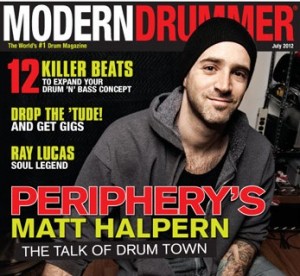 Periphery's Matt Halpern of the July 2012 issue of Modern Drummer magazine