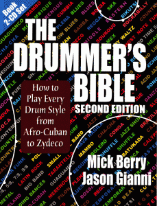 THE DRUMMER’S BIBLE: HOW TO PLAY EVERY DRUM STYLE FROM AFRO-CUBAN TO ZYDECO 