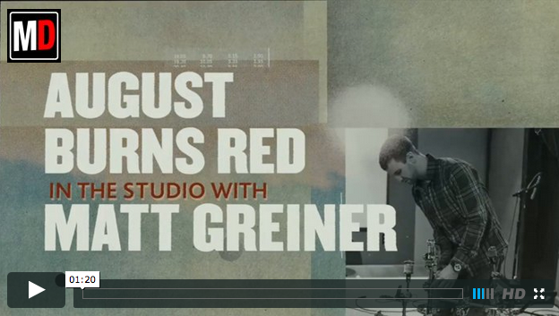 Drummer Blog: August Burns Red’s Matt Greiner Shares Studio Sneak Peak of Upcoming Album, Found in Far Away Places