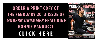 Get a print copy of the February 2013 Issue of Modern Drummer featuring the Killers' Ronnie Vannucci!