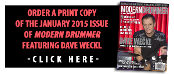 Order a print copy of the January 2015 Issue of Modern Drummer featuring Dave Weckl